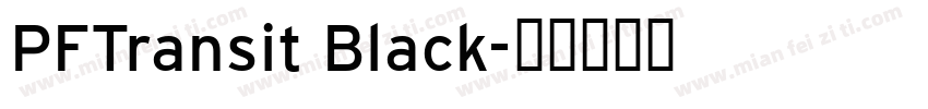 PFTransit Black字体转换